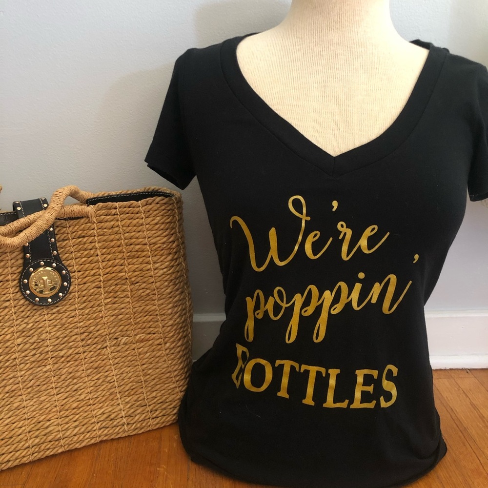 “We’re Poppin’ Bottles” shirt